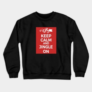 Keep Calm and Jingle On Crewneck Sweatshirt